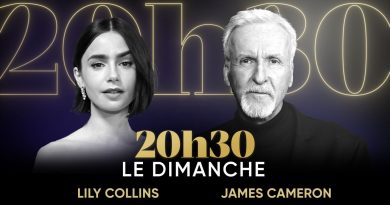 "20h30 le dimanche". Avec Lily Collins et James Cameron